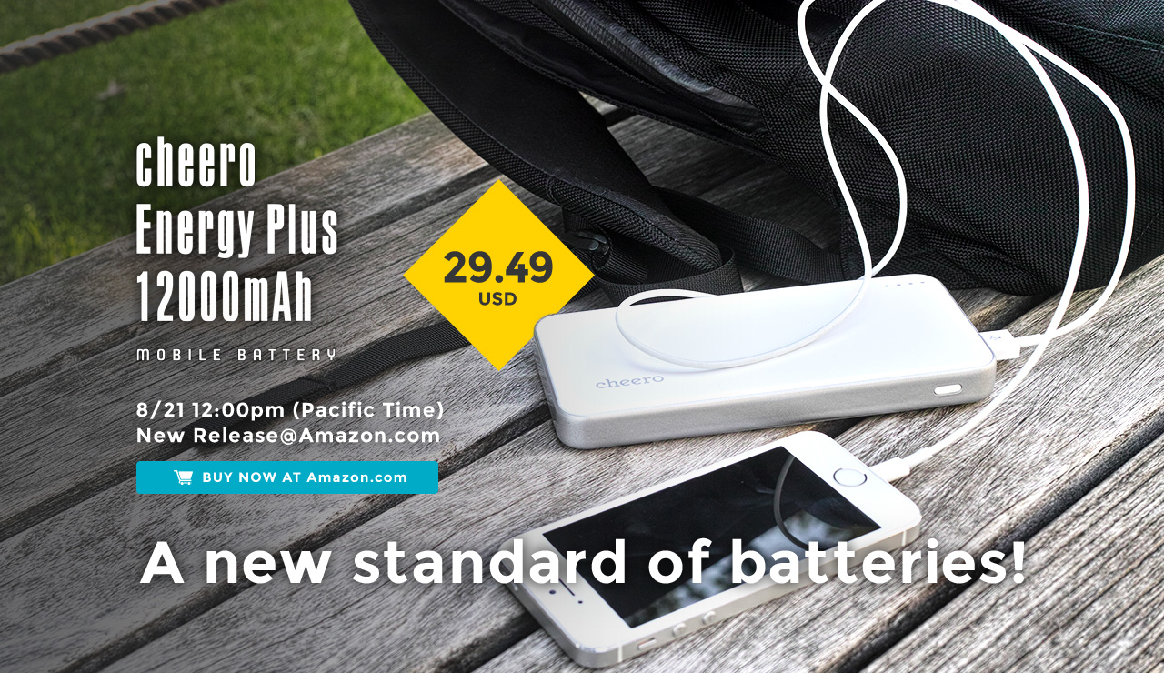 cheero Energy Plus 12000mAh mobile battery|8/21 12:00 New Release@Amazon.com|A new standard of batteries!